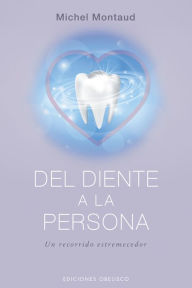 Title: Del diente a la persona, Author: Michel Montaud