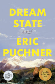 Title: Dream State (Oprah's Book Club), Author: Eric Puchner