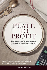 Title: Plate to Profit, Author: Andrew Lo