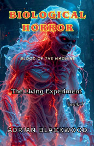 Title: Biological Horror, Author: Adrian Blackwood